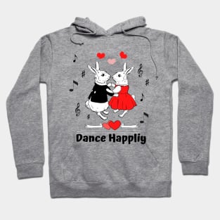 Dance Happliy Hoodie